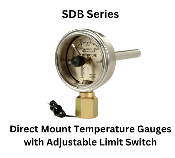 FW Murphy's SDB series direct mount temperature gauges with adjustable limit switch for accurate temperature management.